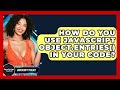 How Do You Use JavaScript Object.entries() In Your Code? - JavaScript Toolkit