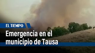 Grave incendio forestal en el municipio de Tausa | El Tiempo