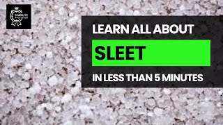 Learn all about Sleet in LESS THAN 5 minutes - Climate