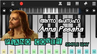 അന്നാ പെസഹാ Anna Pesaha (Ernakulam Tune) christian devotional song in Piano........