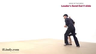 Learn to Swing Dance   iLindy com’s Move of the Week  Leader's Send Out V Slide