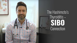 The Hashimoto’s Thyroiditis – SIBO Connection