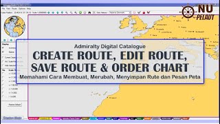 How to Create Route, Edit /Save Route and Order Chart || ADC Admiralty Digital Catalogue Software