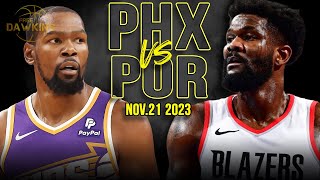 Phoenix Suns vs Portland Trail Blazers Full Game Highlights | Nov 21, 2023 | FreeDawkins