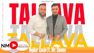 Hajdar Gashi ft. Mr. Xhemo - Tallava 2023 ( per Dervish Bashkimi me djem )