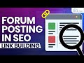 Link Building - Forum Posting Kya Hai | Forum Posting in SEO | SEO Tutorial