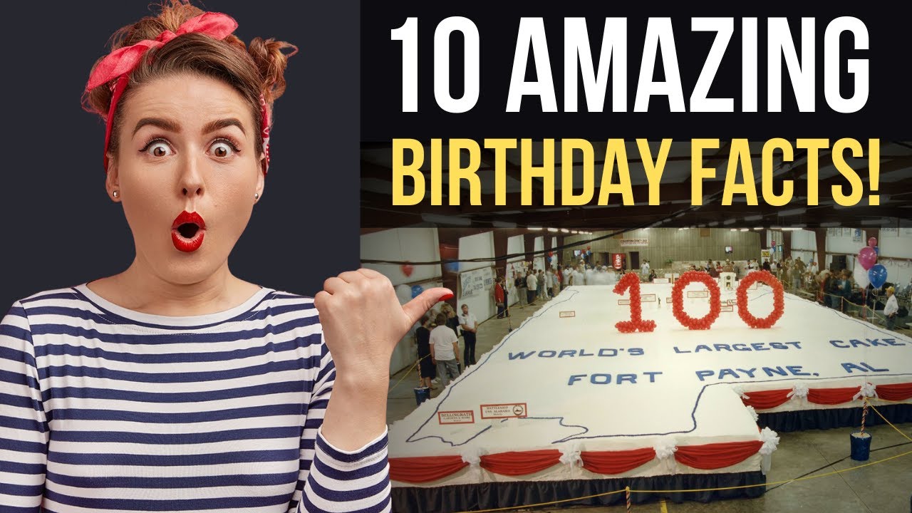 10 Amazing Facts About Birthdays You Never Knew! - YouTube