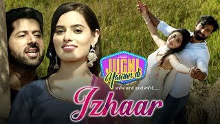 Izhaar : Mannat Noor | Gurmeet Singh | Happy Raikoti | Jugni Yaaran Di | Punjabi Movie Song