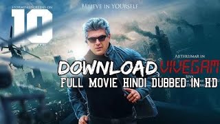 How to download VIVEGAM Full movie in HD Hindi Dubbed