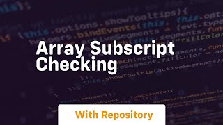 array subscript checking