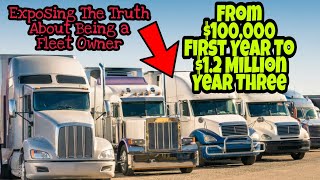 From 100k A Year 1 to 1.2 million Year 3 | Owner Operator Fleet Owner Exposes All His Secrets