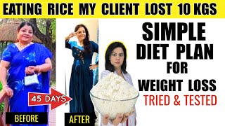 Best Diet Plan For Weight Loss | My Client Lost 10 Kgs | Rice Diet Plan To Lose Weight Fast In Hindi