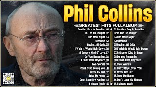 Phil Collins Greatest Hits Of Phil Collins Full Album 2024🎙The Best Soft Rock Hits Of Phil Collins.