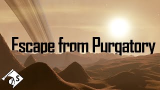 Escape from Purgatory: A Grand Tour