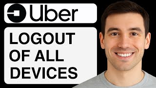 How To Logout Of Uber On All Devices - (Step by Step Guide)