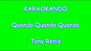 Karaoke Italiano - Quando Quando Quando - Tony Renis ( Testo )