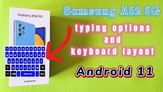 typing options and keyboard layout for Samsung Galaxy A52 5G phone with Android 11