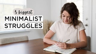 5 Biggest CHALLENGES Of Being A Minimalist 🌱 | Minimalism Isn’t Easy