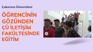 Öğrencinin Gözünden ÇÜ İletişim Fakültesi