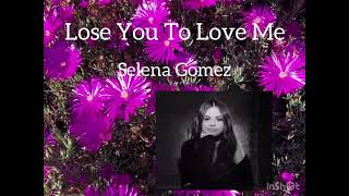 Lose you to love me - Selena Gomez - karaoke