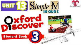 OXFORD DISCOVER 3 | UNIT 13 - SIMPLE MACHINES IN OUR LIVES LOVE TO READ