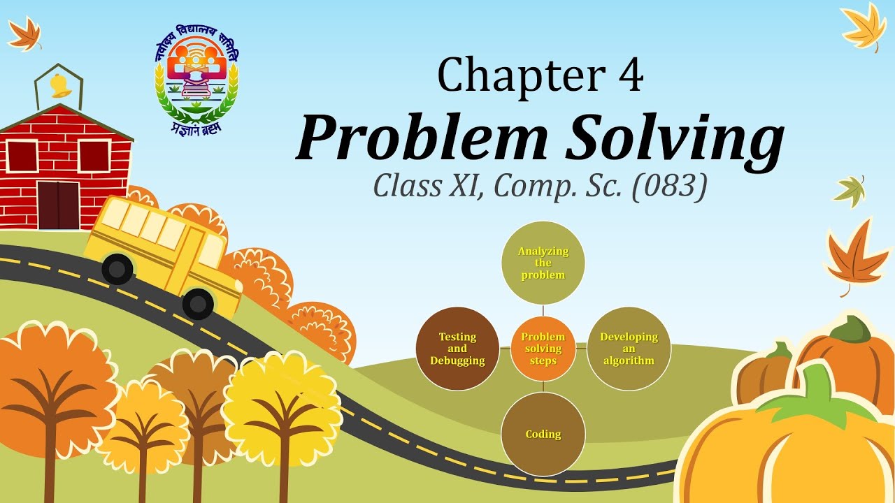 Introduction To Problem Solving | Chapter 4 | Unit 02 | Class XI ...