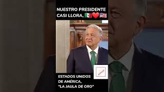 "NUESTRO PRESIDENTE AMLO CASI LLORA"#4t #amlovers #amlove #amlo #méxico #usa
