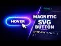 Magnetic SVG Button Animation with GSAP | HTML CSS JavaScript Tutorial (Step-by-Step)