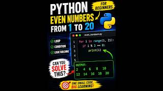 Python Loop & If Condition Explained | Print Even Numbers from 1 to 20