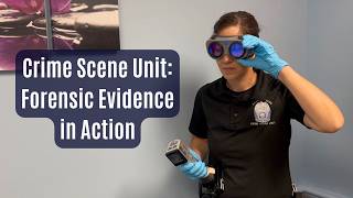 Crime Scene Unit: Forensic Evidence in Action