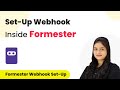 How to Set-Up Webhook Inside Formester?