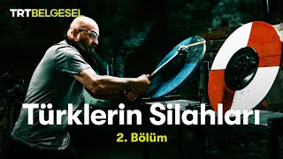 Türklerin Silahları | Gürz (2. Bölüm) | TRT Belgesel