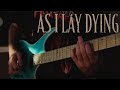 As I Lay Dying - Nothing Left Guitar Cover