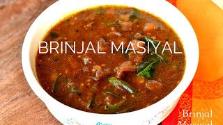 Kathirikkai Masiyal | கத்திரிக்காய் மசியல் | Brinjal Masiyal