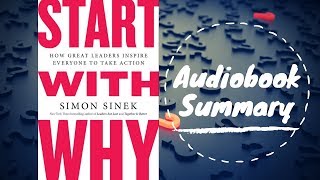 Start with Why by Simon Sinek - Best Free Audiobook Summary