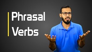 شرح الـ Phrasal verbs في اللغه الانجليزيه | أشهر 10 Phrasal verbs