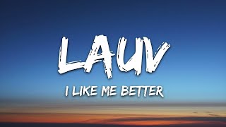 Lauv - I Like Me Better (Lyrics)  |  30 Min (Letra/Lyrics)