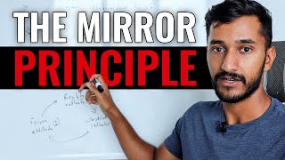 How I Used The "Mirror Principle" To Bend Reality