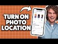 How To Turn On Photo Location On iPhone 2026 (Step-By-Step Tutorial)