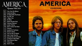 The Best of America Full Album | America Greatest Hits Playlist 2021 | America Best Songs Ever