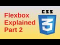 Flexbox Explained Part 2 - Basic CSS3 Fast | flex-grow, flex-shrink, flex-basis