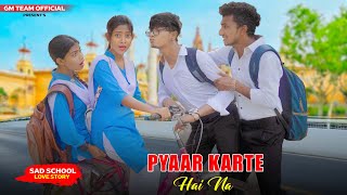 Pyaar Karte Ho Na | Cute & Romantic School Love Story | Stebin B,Shreya G | Hindi Song | Sumi GMST