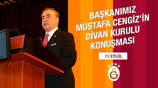 Başkanımız Mustafa Cengiz'in Divan Kurulu Konuşması - Galatasaray