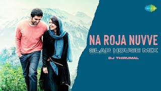 Na Roja Nuvve - Slap House Mix | Kushi | Hesham Abdul Wahab | DJ Thirumal