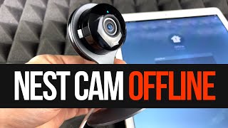 Nest Camera Offline - FIX