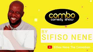 Sifiso Nene | Combo Comedy Show | Season 1 | Episode 1 | Part 1 Feat. Robby Collins