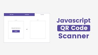 QR Code Scanner in HTML CSS & JavaScript | JavaScript QR Code Scanner