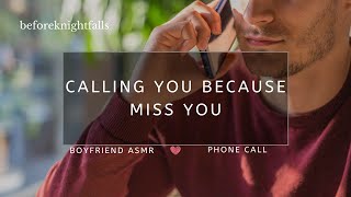 ASMR: calling you because miss you