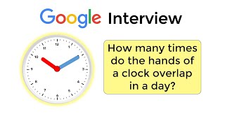 How to solve Google's clock hands interview riddle