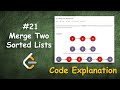 Merge Two Sorted Lists | Live Coding with Explanation | Leetcode #21